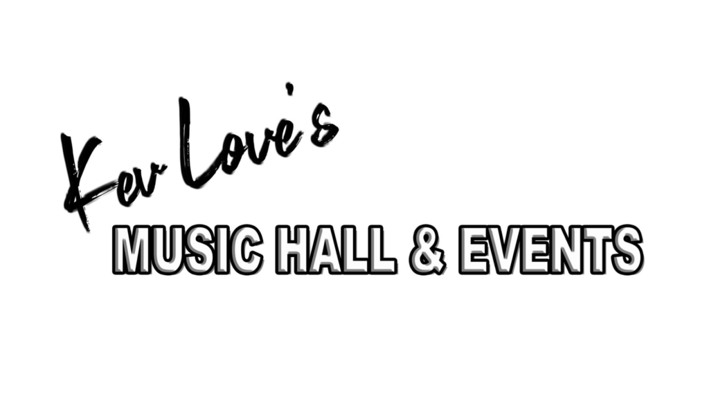 Kev Love's Music Hall and Events